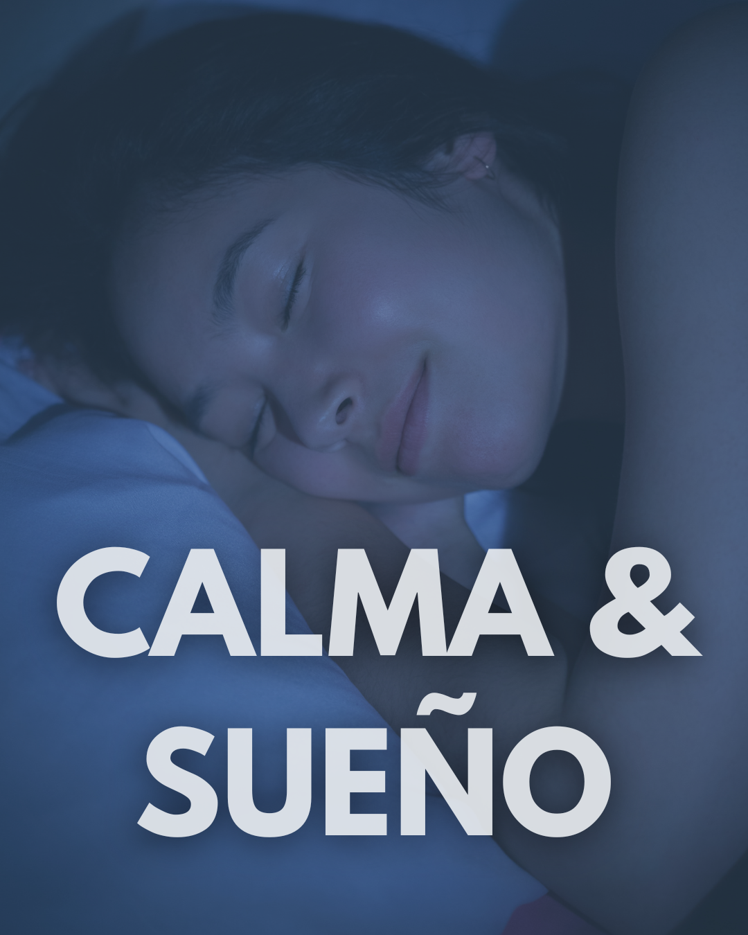 Calma & Sueño
